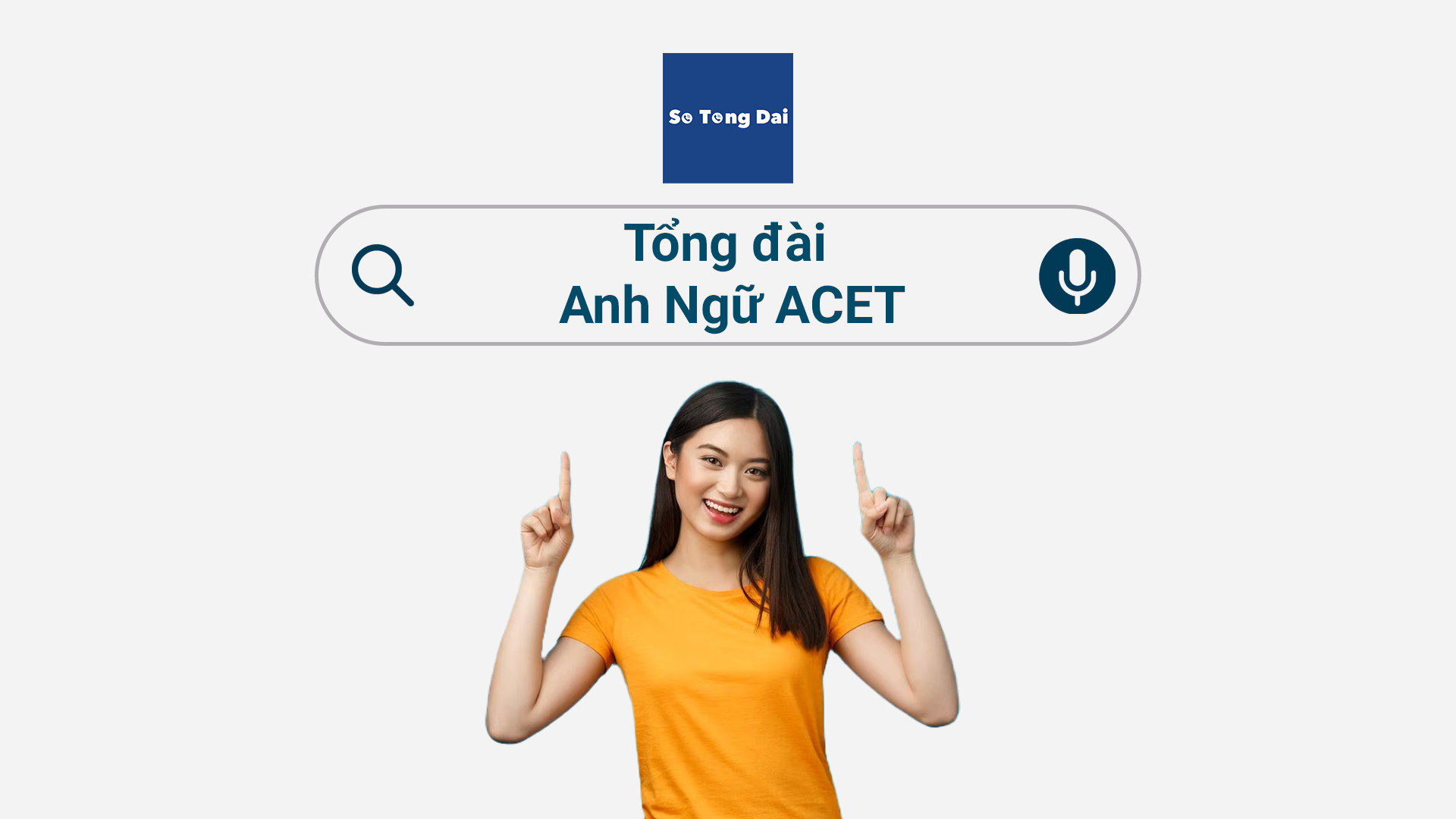 Read more about the article Tổng đài Anh Ngữ ACET – Cách liên hệ đăng ký khoá học